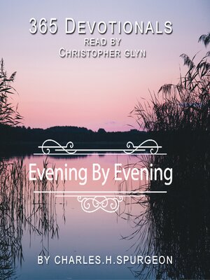 cover image of 365 Devotionals Evening by Evening--by Charles H. Spurgeon